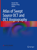 Atlas of Swept Source OCT
and OCT Angiography