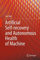 Artificial Self-recovery and Autonomous Health of Machine