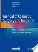 Manual of Cosmetic Surgery and Medicine: Volume 1