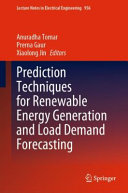  Prediction Techniques for Renewable Energy Generation and Load Demand Forecasting