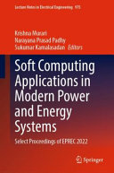  Soft Computing Applications in Modern Power and Energy Systems: Select Proceedings of EPREC 2022