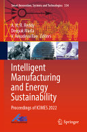  Intelligent Manufacturing and Energy Sustainability: Proceedings of ICIMES 2022