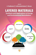 Layered Materials: Synthesis and Applications in Energy and Environmental Remediation