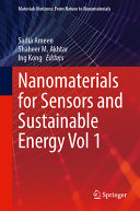  Nanomaterials for Sensors and Sustainable Energy: Volume 1