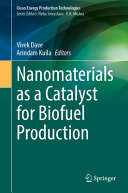 Nanomaterials as a Catalyst for Biofuel Production