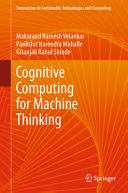  Cognitive Computing for Machine Thinking