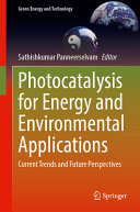  Photocatalysis for Energy and Environmental Applications