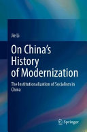  On China’s History of Modernization: The Institutionalization of Socialism in China