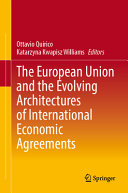  The European Union and the Evolving Architectures of International Economic Agreements