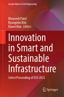 	Innovation in Smart and Sustainable Infrastructure: Select Proceeding of ISSI 2022 (Lecture Notes in Civil Engineering, 364)