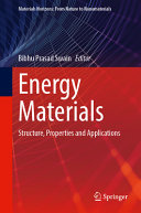  Energy Materials. Structure, Properties and Applications