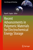  Recent Advancements in Polymeric Materials for Electrochemical Energy Storage (Green Energy and Technology)