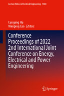  Conference Proceedings of 2022 2nd International Joint Conference on Energy, Electrical and Power Engineering