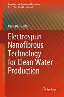  Electrospun Nanofibrous Technology for Clean Water Production 