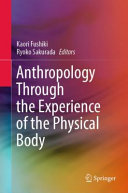 Anthropology through the Experience of the Physical Body
