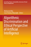  Algorithmic Discrimination and Ethical Perspective of Artificial Intelligence