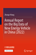  Annual Report on the Big Data of New Energy Vehicle in China (2022)