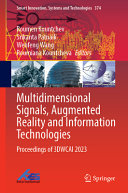  Multidimensional Signals, Augmented Reality and Information Technologies
