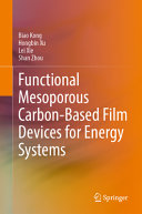  Functional Mesoporous Carbon-Based Film Devices for Energy Systems