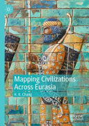 Mapping Civilizations Across Eurasia	
