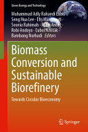  Biomass Conversion and Sustainable Biorefinery: Towards Circular Bioeconomy (Green Energy and Technology)