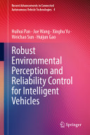  Robust Environmental Perception and Reliability Control for Intelligent Vehicles
