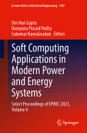  Soft Computing Applications in Modern Power and Energy Systems: Select Proceedings of EPREC 2023, Volume 4 (Lecture Notes in Electrical Engineering, 1107)