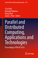 Parallel and Distributed Computing, Applications and Technologies. Proceedings of PDCAT 2023