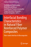  Interfacial Bonding Characteristics in Natural Fiber Reinforced Polymer Composites