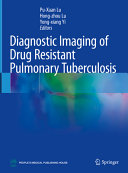 Diagnostic Imaging of Drug Resistant Pulmonary Tuberculosis (May 22, 2024)_(981998338X)_(Springer).pdf