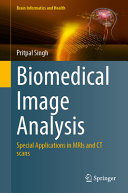 Biomedical Image Analysis: Special Applications in MRIs and CT scans	
