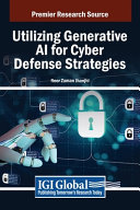  Utilizing Generative AI for Cyber Defense Strategies