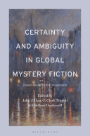  Certainty and Ambiguity in Global Mystery Fiction: Essays on the Moral Imagination