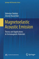  Magnetoelastic Acoustic Emission: Theory and Applications in Ferromagnetic Materials